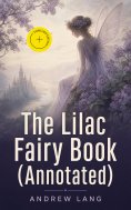 eBook: The Lilac Fairy Book (Annotated)