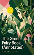 ebook: The Green Fairy Book (Annotated)