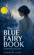 eBook: The Blue Fairy Book (Annotated)