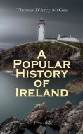eBook: A Popular History of Ireland (Vol. 1&2)