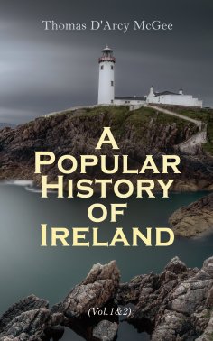 eBook: A Popular History of Ireland (Vol. 1&2)