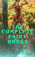 eBook: The Complete Fairy Books (Vol.1-12) (Annotated)