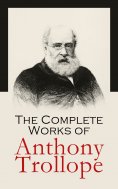 ebook: The Complete Works of Anthony Trollope