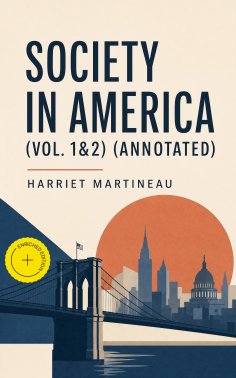 eBook: Society in America (Vol. 1&2) (Annotated)