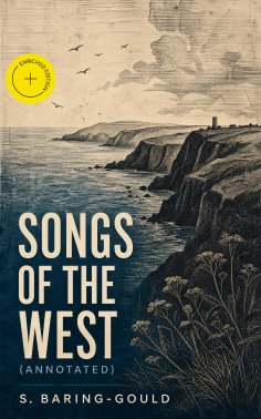 eBook: Songs of the West (Annotated)