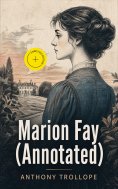 ebook: Marion Fay (Annotated)