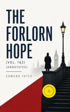 eBook: The Forlorn Hope (Vol. 1&2) (Annotated)