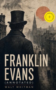 ebook: Franklin Evans (Annotated)