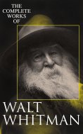 ebook: The Complete Works of Walt Whitman