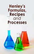 eBook: Henley's Formulas, Recipes and Processes