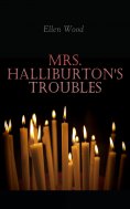 eBook: Mrs. Halliburton's Troubles