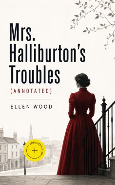 eBook: Mrs. Halliburton's Troubles (Annotated)