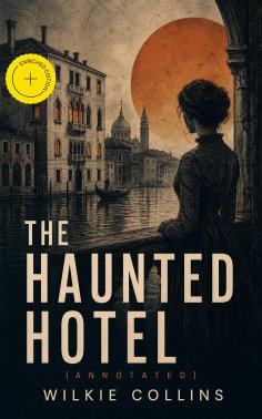 eBook: The Haunted Hotel (Annotated)