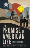 eBook: The Promise of American Life (Annotated)