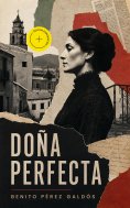 eBook: Doña Perfecta (Anotado)