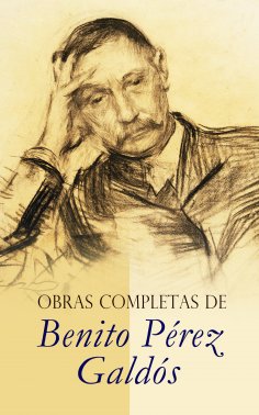 ebook: Obras Completas de Benito Pérez Galdós