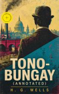 eBook: Tono-Bungay (Annotated)