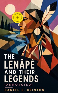 ebook: The Lenâpé and Their Legends (Annotated)