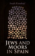 eBook: Jews and Moors in Spain
