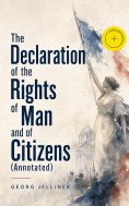 eBook: The Declaration of the Rights of Man and of Citizens (Annotated)
