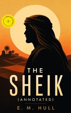 ebook: The Sheik (Annotated)