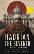 ebook: Hadrian the Seventh (Annotated)