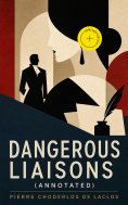 ebook: Dangerous Liaisons (Annotated)
