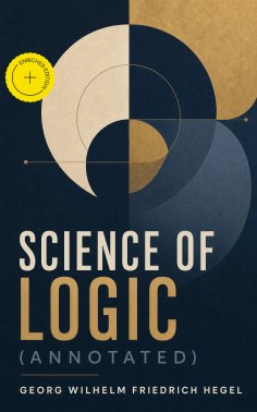 eBook: Science of Logic (Annotated)