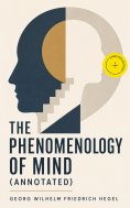 eBook: The Phenomenology of Mind (Annotated)