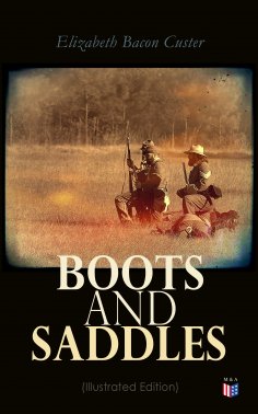 eBook: Boots and Saddles (Illustrated Edition)