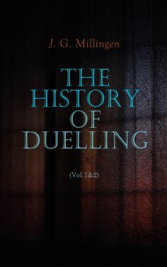 eBook: The History of Duelling (Vol.1&2)