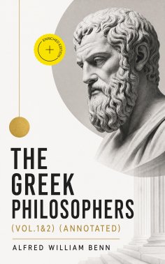 ebook: The Greek Philosophers (Vol.1&2) (Annotated)