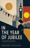 eBook: In the Year of Jubilee (Annotated)