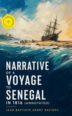 eBook: Narrative of a Voyage to Senegal in 1816 (Annotated)