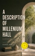 eBook: A Description of Millenium Hall (Annotated)