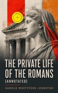 eBook: The Private Life of the Romans (Annotated)
