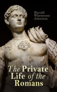 eBook: The Private Life of the Romans