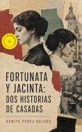 eBook: Fortunata y Jacinta: dos historias de casadas (Anotado)