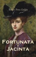 ebook: Fortunata y Jacinta: dos historias de casadas