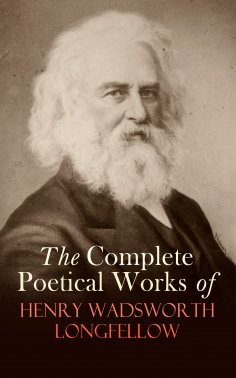 ebook: The Complete Poetical Works of Henry Wadsworth Longfellow