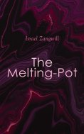 eBook: The Melting-Pot
