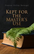 eBook: Kept for the Master's Use