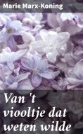 ebook: Van 't viooltje dat weten wilde