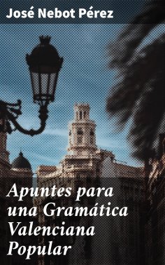 ebook: Apuntes para una Gramática Valenciana Popular