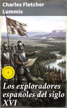 ebook: Los exploradores españoles del siglo XVI
