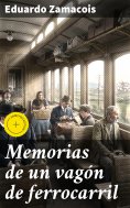 eBook: Memorias de un vagón de ferrocarril