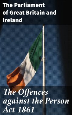 ebook: The Offences against the Person Act 1861