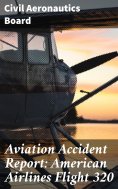 eBook: Aviation Accident Report: American Airlines Flight 320