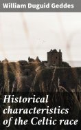 eBook: Historical characteristics of the Celtic race