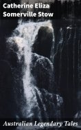 eBook: Australian Legendary Tales